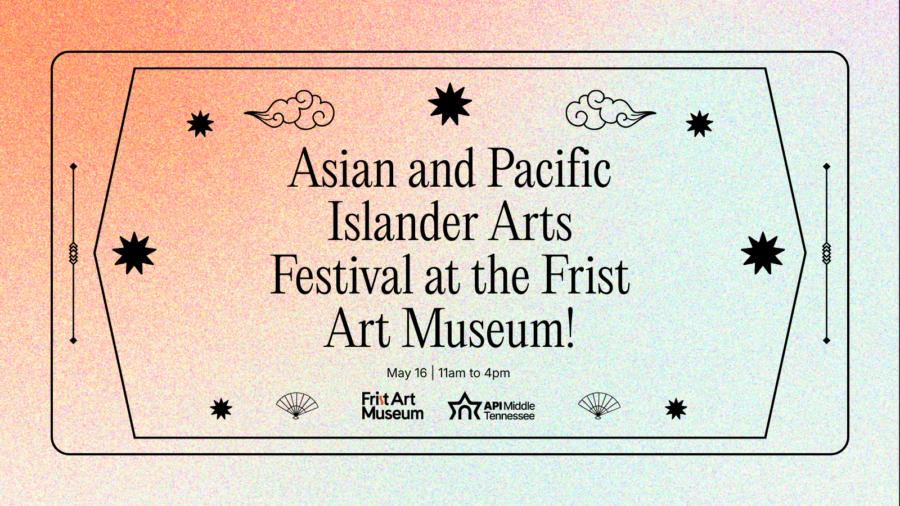 A graphic for an Asian and Pacific Islander arts festival at the Frist Art Museum.