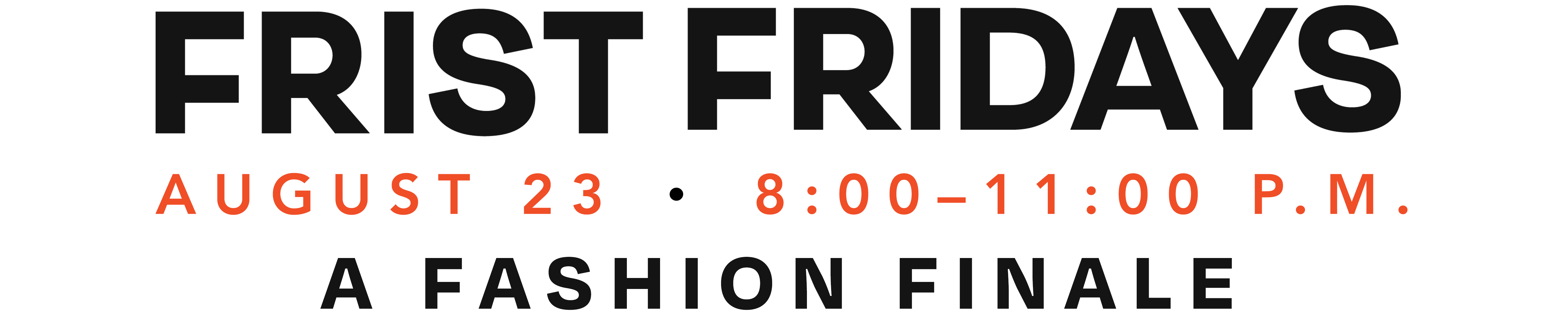 Frist Fridays A Fashion Finale
